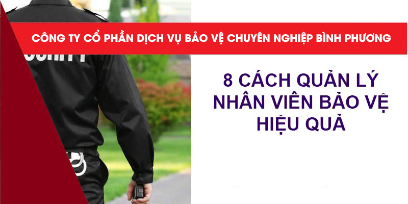 cach-quan-ly-nhan-vien-bao-ve