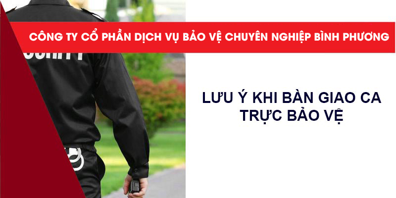 quy-trinh-ban-giao-ca-truc-bao-ve